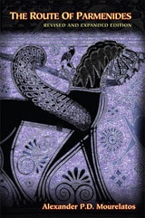 cover of The Route of Parmenides: A new revised edition with a new introduction, three additional essays and a previously unpublished paper by Gregory Vlastos