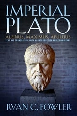 cover of Imperial Plato: Albinus, Maximus, Apuleius: Text and Translation, with an Introduction and Commentary
