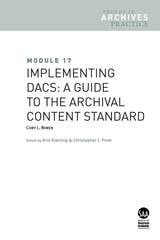 cover of Module 17: Implementing DACS: A Guide to the Archival Content Standard