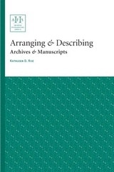 cover of Arranging and Describing Archives and Manuscripts