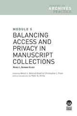 cover of Module 5: Balancing Access and Privacy in Manuscript Collections