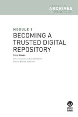 cover of Module 8: Becoming a Trusted Digital Repository