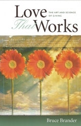 cover of Love That Works: Art & Science Of Giving