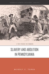 cover of Slavery and Abolition in Pennsylvania