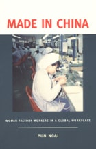 cover of Made in China: Women Factory Workers in a Global Workplace