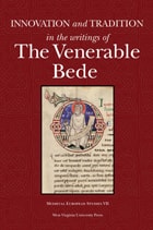 cover of Innovation and Tradition in the Writings of the Venerable Bede
