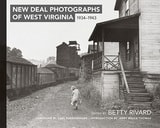 cover of New Deal Photographs of West Virginia, 1934-1943