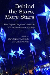 cover of Behind the Stars, More Stars: The Tagus/Disquiet Collection of New Luso-American Writing