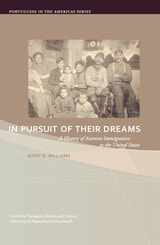 cover of In Pursuit of Their Dreams: A History of Azorean Immigration to the United States