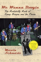 cover of We Wanna Boogie: The Rockabilly Roots of Sonny Burgess and the Pacers