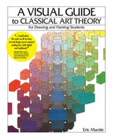 cover of A Visual Guide to Classical Art Theory for Drawing and Painting Students