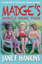 cover of Madge's Mobile Home Park: Volume One of the Peavine Chronicles