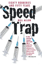 cover of Speed Trap: eighty robberies and fifty years