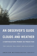 cover of An Observer's Guide to Clouds and Weather: A Northeastern Primer on Prediction