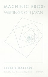 cover of Machinic Eros: Writings on Japan