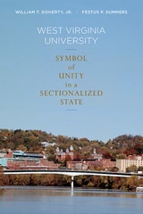 cover of West Virginia University: Symbol of Unity in a Sectionalized State