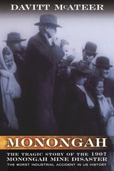 cover of Monongah: The Tragic Story of the 1907 Monongah Mine Disaster