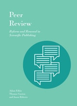 cover of Peer Review: Reform and Renewal in Scientific Publishing
