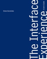 cover of The Interface Experience: A User's Guide
