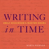 cover of Writing in Time: Emily Dickinson's Master Hours