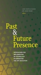 cover of Past and Future Presence: Approaches for Implementing XR Technology in Humanities and Art Education