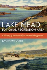 cover of Lake Mead National Recreation Area: A History of America’s First National Playground