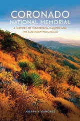cover of Coronado National Memorial: A History of Montezuma Canyon and the Southern Huachucas