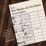 cover of The Whole of the Moon: A Novel