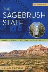 cover of The Sagebrush State, 5th Edition: Nevada's History, Government, and Politics