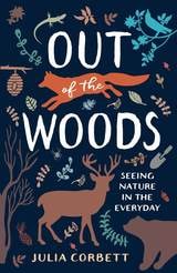 cover of Out of the Woods: Seeing Nature in the Everyday
