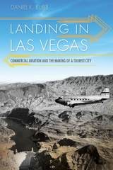 cover of Landing in Las Vegas: Commercial Aviation and the Making of a Tourist City