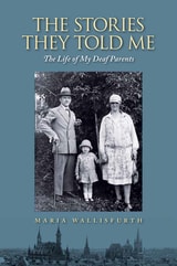 cover of The Stories They Told Me: The Life of My Deaf Parents