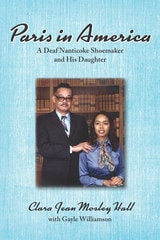 cover of Paris in America: A Deaf Nanticoke Shoemaker and His Daughter