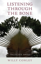 cover of Listening through the Bone: Collected Poems