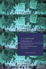 cover of A Constant Struggle: Deaf Education in New South Wales Since World War II