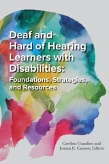 cover of Deaf and Hard of Hearing Learners with Disabilities: Foundations, Strategies, and Resources