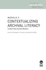 cover of Module 9: Contextualizing Archival Literacy
