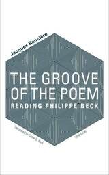 cover of The Groove of the Poem: Reading Philippe Beck