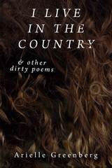 cover of I Live in the Country & other dirty poems