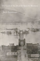 cover of The Land of the Dead Is Open for Business