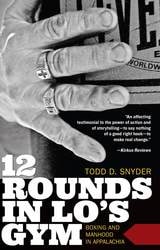 cover of 12 Rounds in Lo's Gym: Boxing and Manhood in Appalachia