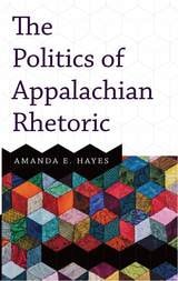 cover of The Politics of Appalachian Rhetoric