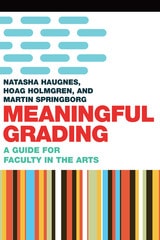 cover of Meaningful Grading: A Guide for Faculty in the Arts