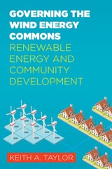 cover of Governing the Wind Energy Commons: Renewable Energy and Community Development