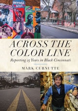 cover of Across the Color Line: Reporting 25 Years in Black Cincinnati