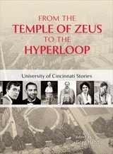cover of From the Temple of Zeus to the Hyperloop: University of Cincinnati Stories