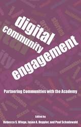 cover of Digital Community Engagement: Partnering Communities with the Academy