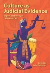 cover of Culture as Judicial Evidence: Expert Testimony in Latin America