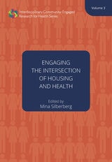 cover of Engaging the Intersection of Housing and Health: Volume Three