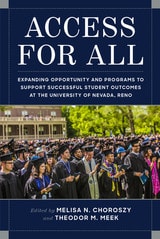 cover of Access for All: Expanding Opportunity and Programs to Support Successful Student Outcomes at University of Nevada, Reno
